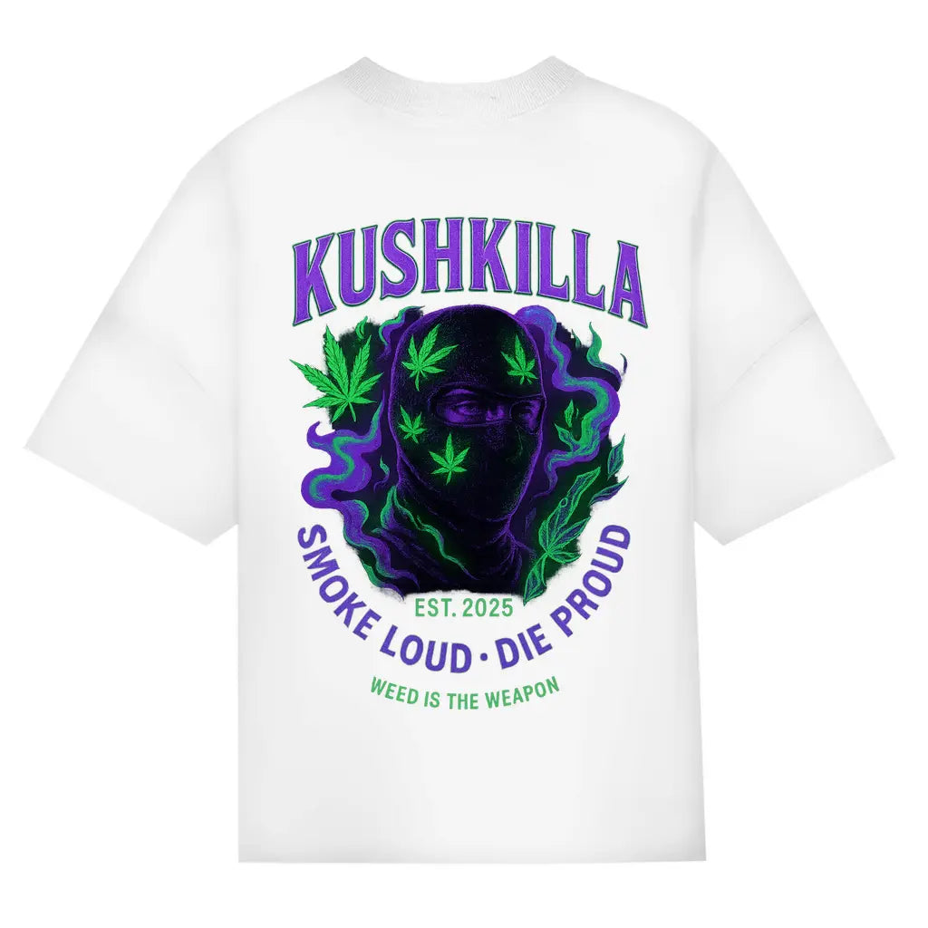 KUSHKILLA – Backprint Oversize Edition - BlazeBae