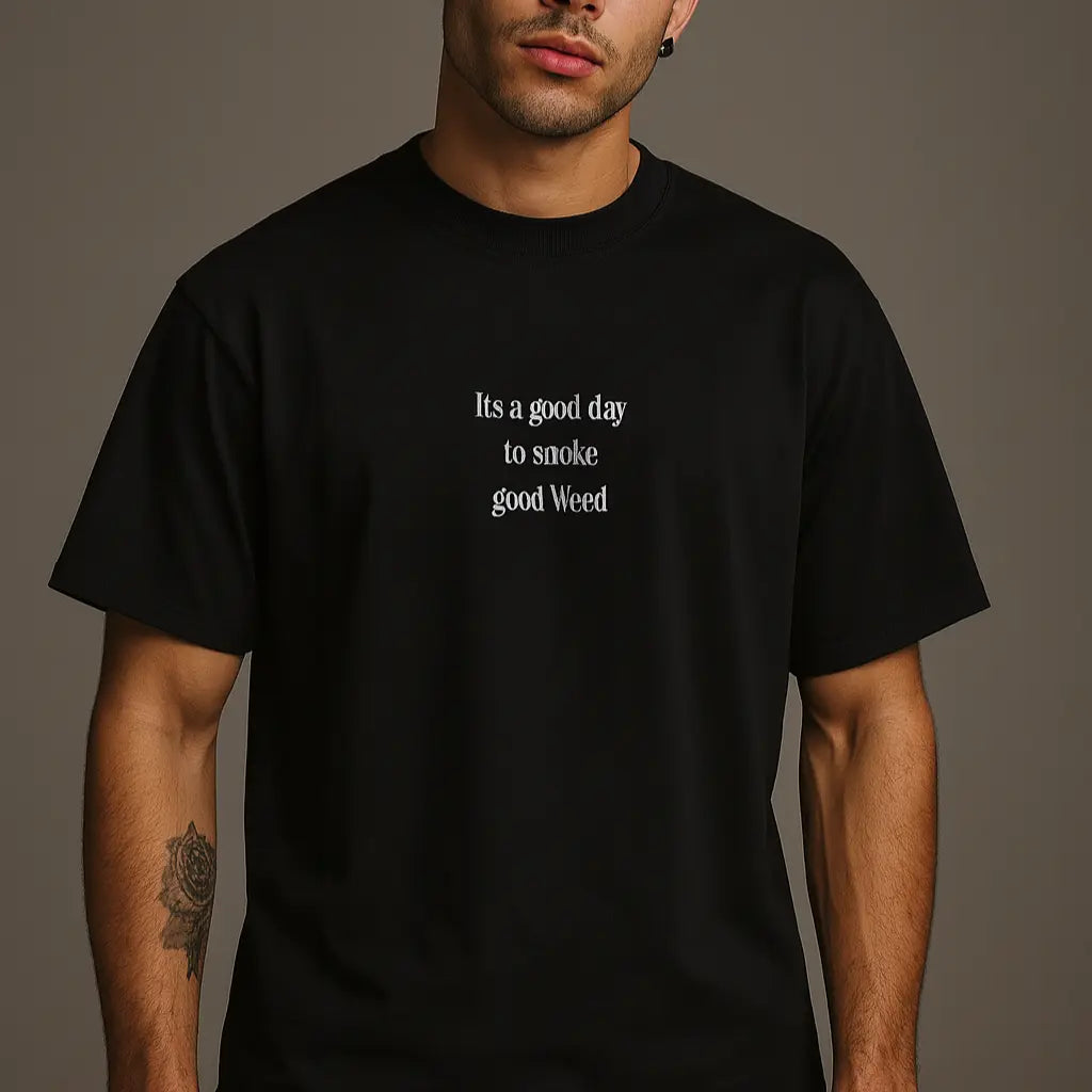 It’s A Good Day To Smoke Good Weed – Oversize Edition - BlazeBae