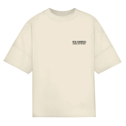 Dear Marihuana – Oversize Edition - BlazeBae