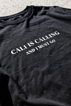 CALI IS CALLING AND I MUST GO – Cannabis T-Shirt