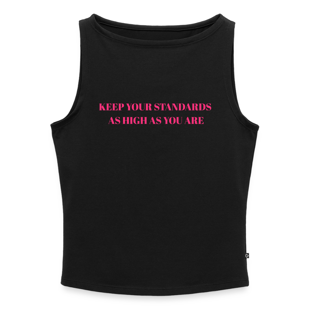 KEEP YOUR STANDARDS AS HIGH AS YOU ARE Tank Top mit U-Boot-Ausschnitt - Schwarz