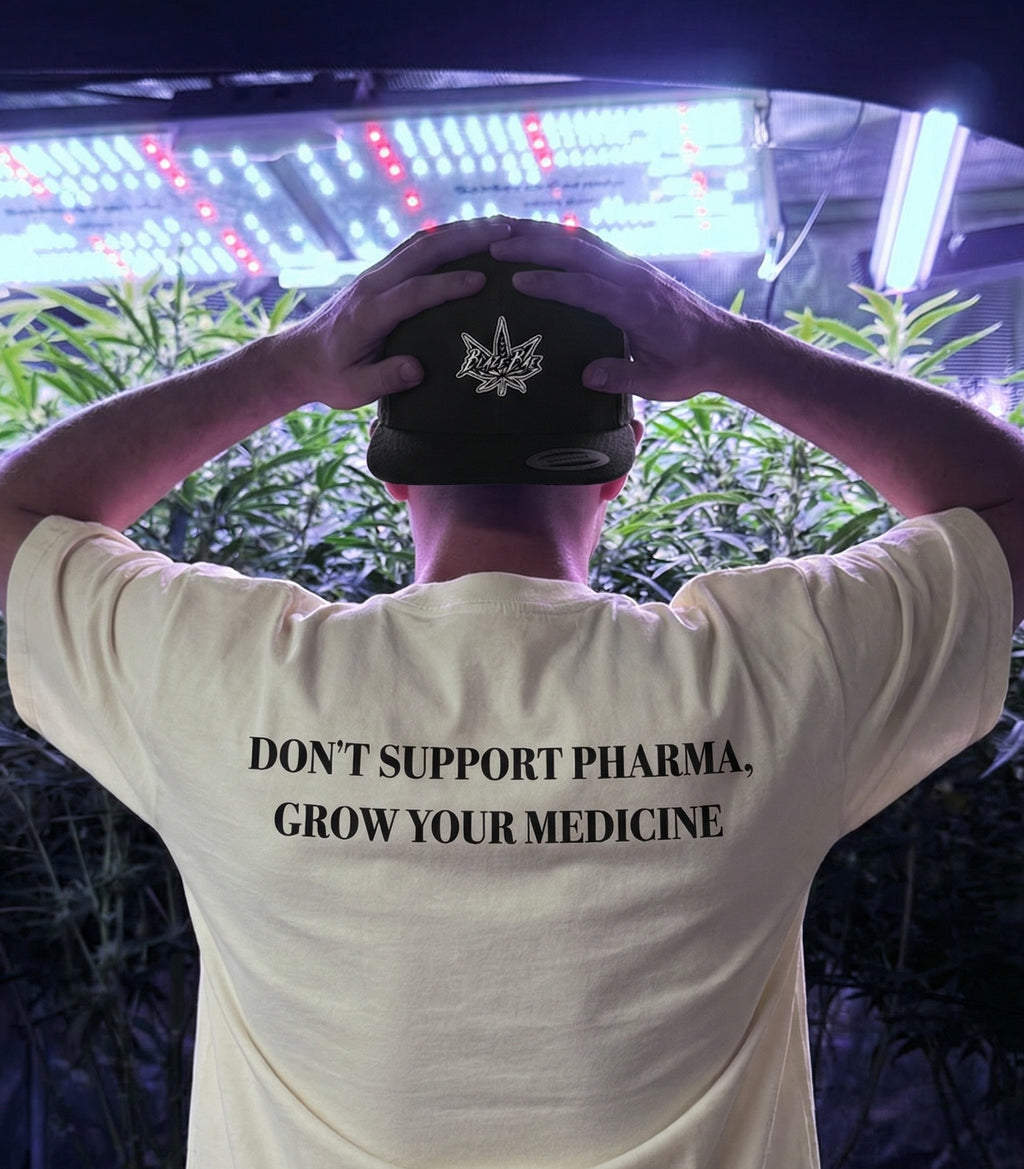DONT SUPPORT PHARMA GROW YOUR MEDICINE– Cannabis Grower T-Shirt