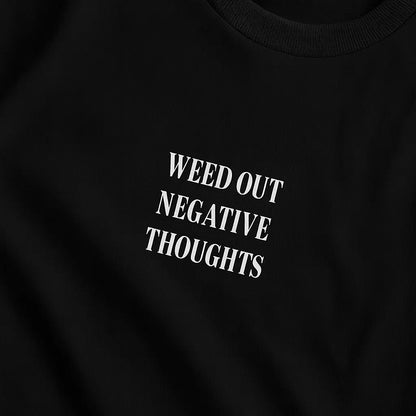 Weed Out Negative Thoughts – Oversize Edition - BlazeBae