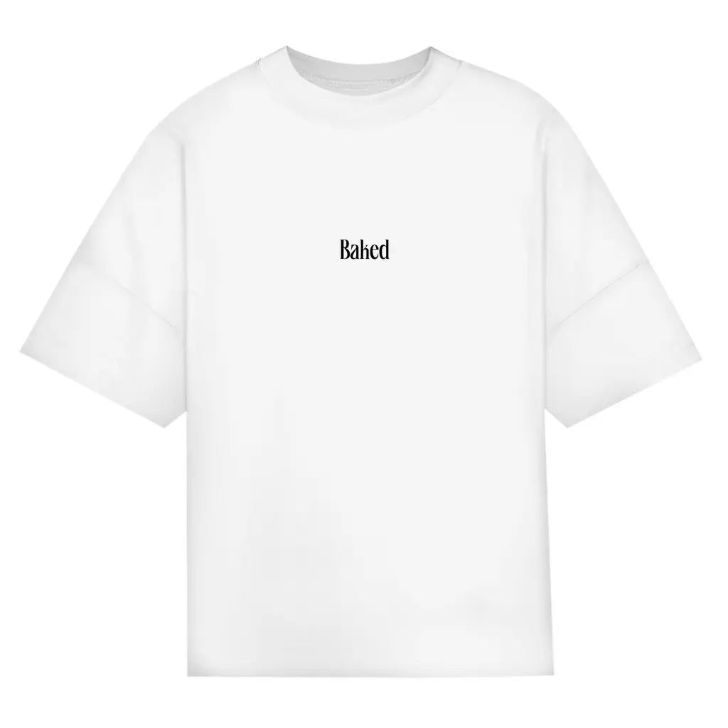 Baked – Oversize Edition - BlazeBae