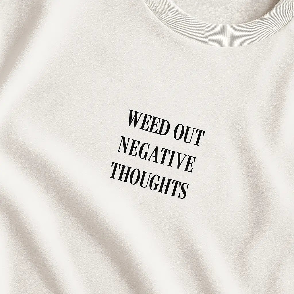 Weed Out Negative Thoughts – Oversize Edition - BlazeBae
