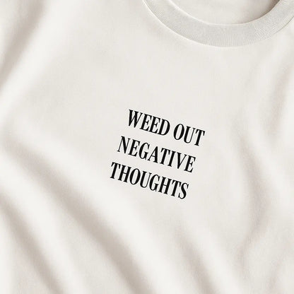 Weed Out Negative Thoughts – Oversize Edition - BlazeBae