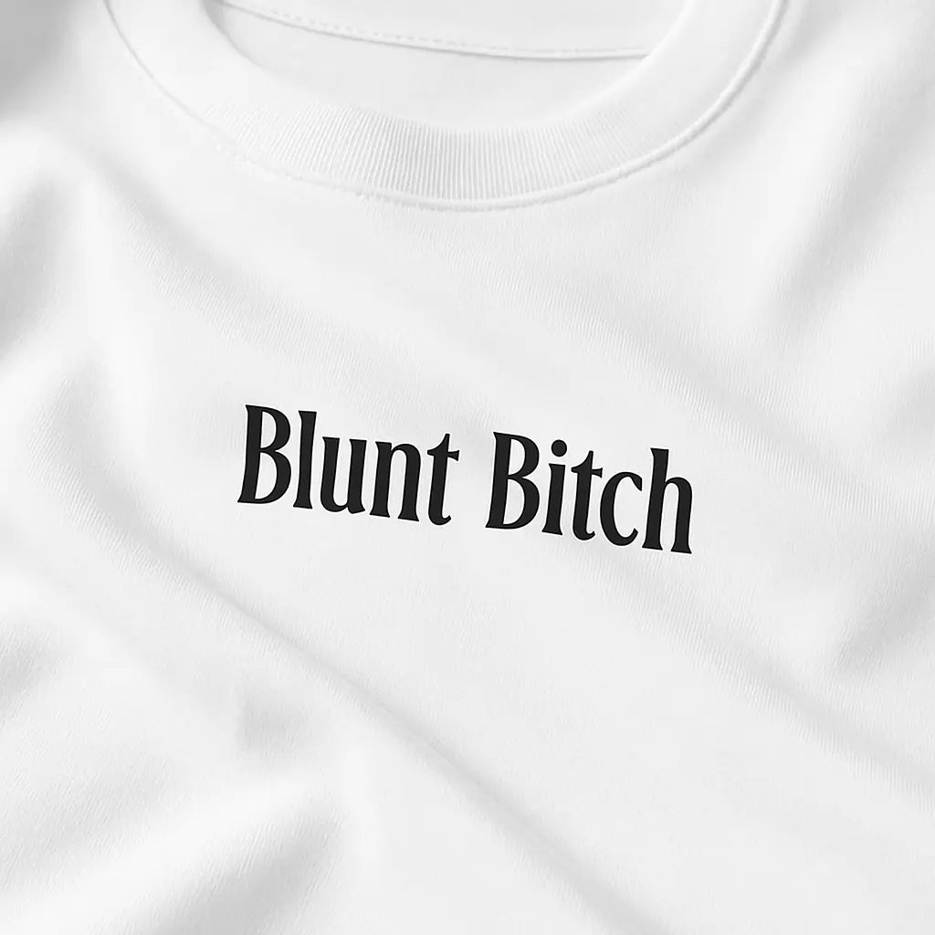 Blunt Bitch – Oversize Edition - BlazeBae