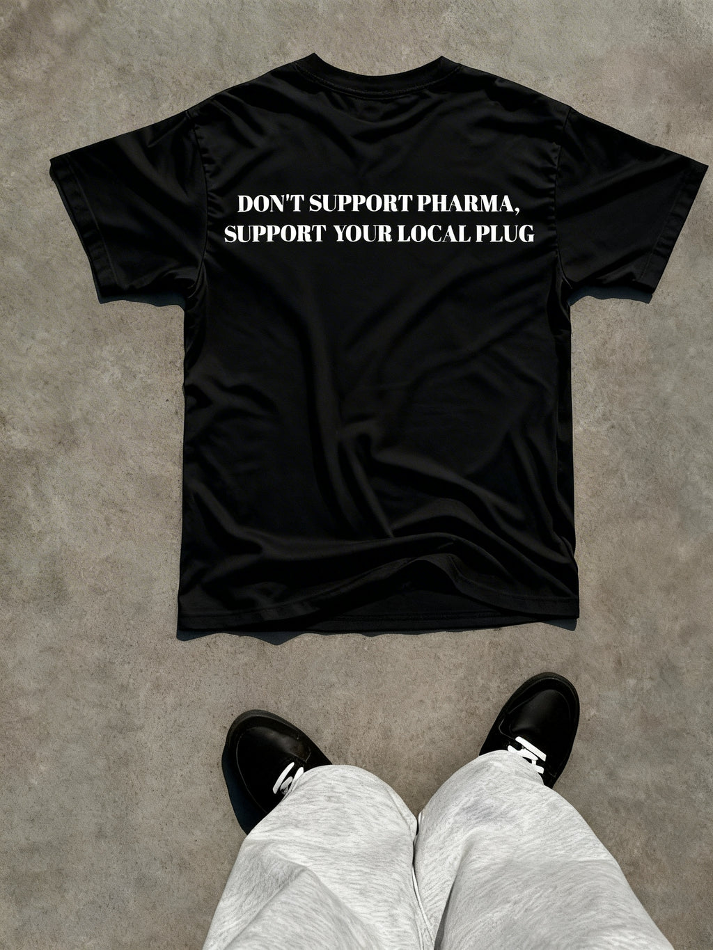 DONT SUPPORT PHARMA SUPPORT YOUR LOCAL PLUG-  Regular Fit T-Shirt