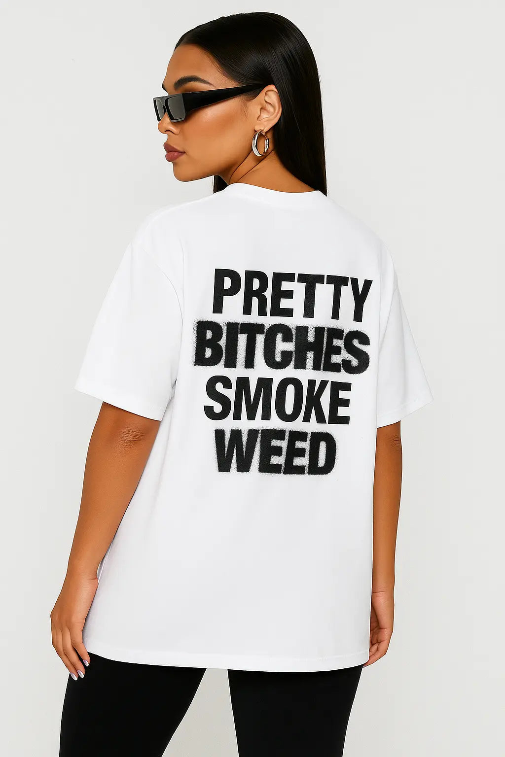 Pretty Bitches Smoke Weed - Oversize Edition BlazeBae