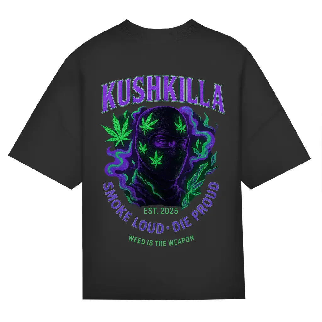 KUSHKILLA  – Backprint  Oversize Edition - BlazeBae
